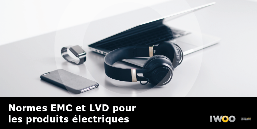 normes EMC et LVD pour les électroniques